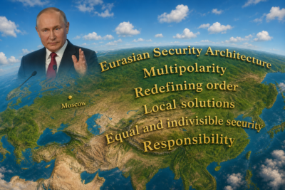 Putin’s Vision for Eurasian Security Architecture